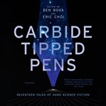 Carbide tipped pens seventeen tales of hard science fiction cover image