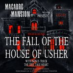 Macabre Mansion presents ... Edgar Allan Poe's The fall of the house of Usher cover image