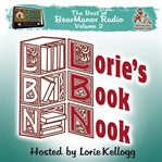 Lorie's book nook, with lorie kellogg the best of bearmanor radio, vol. 2 cover image