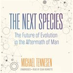 The Next Species The Next Species