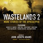 Wastelands 2 more stories of the Apocalypse cover image