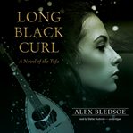 Long black curl a novel of the Tufa cover image
