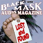 Lost and found black mask audio magazine cover image