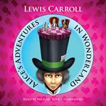 Alice's Adventures In Wonderland Alice's Adventures In Wonderland