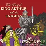 The story of King Arthur and his knights cover image