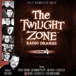 The Twilight zone radio dramas. Volume 4 cover image