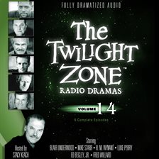 Cover image for The Twilight Zone Radio Dramas, Volume 14