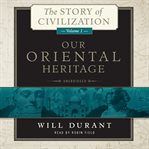 Our Oriental heritage: the Story of civilization, vol. 1 cover image