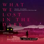 What we lost in the dark cover image