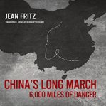 China's long march 6,000 miles of danger cover image