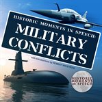 Historic moments in speech : military conflicts cover image