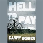 Hell to pay : a novel cover image