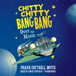 Chitty chitty bang bang over the moon cover image