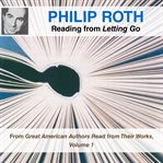 Philip Roth Reading From Letting Go cover image