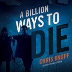 A billion ways to die cover image