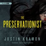 The preservationist a novel cover image