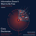 Information doesn't want to be free laws for the Internet Age cover image