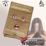 The unknown comic collection: journey thru the unknown and the kardashians joke book cover image
