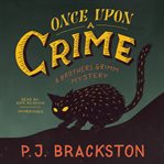 Once upon a crime a brothers grimm mystery cover image