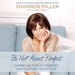 It's Not About Perfect It's Not About Perfect