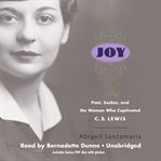 Joy: poet, seeker, and the woman who captivated C.S. Lewis cover image