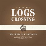 Two logs crossing cover image