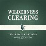 Wilderness clearing cover image