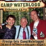 The camp waterlogg chronicles 11 zfiresign gets (camp) waterloggedy cover image