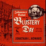 Johannes Cabal and the blustery day and other tales of the necromancer cover image