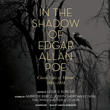 In the Shadow of Edgar Allan Poe: Classic Tales of Horror, 1816-1914 In the Shadow of Edgar Allan Poe: Classic Tales of Horror, 1816-1914