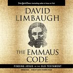 The Emmaus code: finding Jesus in the Old Testament cover image