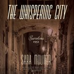 The whispering city: Barcelona 1952 cover image
