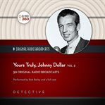 Yours truly, Johnny Dollar. Vol. 2 cover image