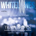 White lines III: all falls down cover image
