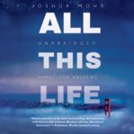 All this life a novel cover image