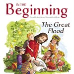 In the beginning : the great flood cover image