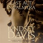Last act in Palmyra cover image