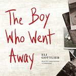 The boy who went away: a novel cover image