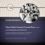 Classic radio's greatest comedy shows. Vol. 2 cover image