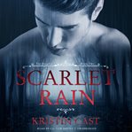 Scarlet rain: the escaped, book two cover image