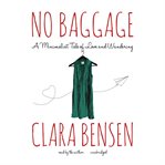 No baggage: a minimalist tale of love and wandering cover image
