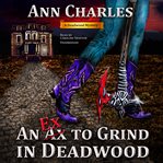 An ex to grind in deadwood cover image