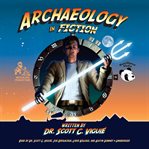 Archaeology in fiction cover image