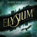 Elysium or, the world after cover image