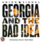 Georgia and the bad idea cover image