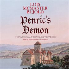 Penric’s Demon by Lois McMaster Bujold