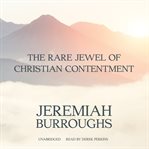 The rare jewel of Christian contentment cover image