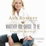 Whatever you choose to be: 8 tips for the road ahead cover image