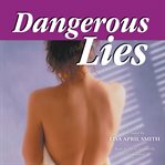 Dangerous lies cover image