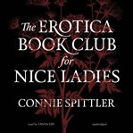 The Erotica Book Club for Nice Ladies cover image